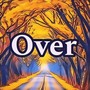 Over