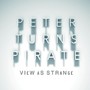 View as Strange (Explicit)