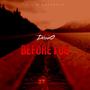 Before I Go (Explicit)