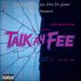 Talk Ah Fee (Explicit)