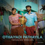 Othaiyadi Pathayila - Kanmaniye (Trending Version)