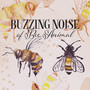 Buzzing Noise of Bee Animal (15 Track of Nature Sounds Effect, Flying Bee)