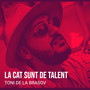 La Cat Sunt De Talent