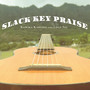 Slack Key Praise