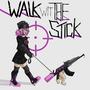 WALK WIT THE STICK! (feat. Jerahmeel, NOVÂFLED, neo nheechi, 13dge & SNIPZTEA) [Explicit]