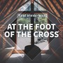 At the Foot of the Cross