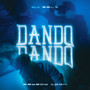 DANDO DANDO (Explicit)