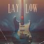 Lay Low (Layla Remix)