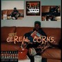 2001 CeReal CoRns. (Explicit)