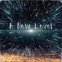 A New Level (feat. Melissa Hibbert)