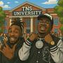 TNS University (feat. King Moe) [Explicit]