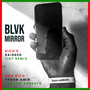 Blvk Mirror (Rico's Raised Fist Remix)