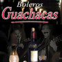 Boleros Guachacas