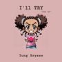 I'll Try (Explicit)