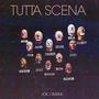 Tutta Scena (Explicit)