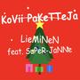 Kovii paketteja (feat. Super Janne)