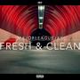 Fresh & Clean (Explicit)