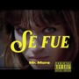 Se Fue (Explicit)