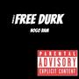 FREE DURK (Explicit)