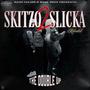 SkitZoSlicka 2 R E L O A D E D (Explicit)