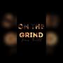 On The Grind (Explicit)