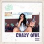 Crazy Girl (Explicit)