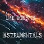 LIFE GOES ON INSTRUMENTALS