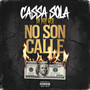 No son calle (Explicit)