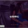 Wishing (feat. HcJonndough) [Explicit]