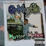 Myster Mellow (Explicit)