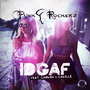 IDGAF [Remixes] (feat. Carmen & Camille) - Single