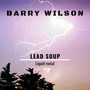 Lead Soup