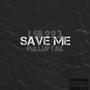 Save Me (feat. PullUp Tae) [Explicit]