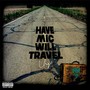 Have Mic Will Travel (Explicit)