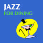 Jazz For Dining