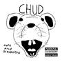 CHUD (Explicit)