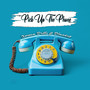 Pick up the Phone (Explicit)