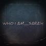 WHO I AM_SARA'H