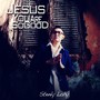 Jesus You Are so Good