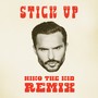 Stick Up (Niko The Kid Remix) [Explicit]