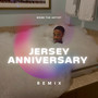 Jersey Anniversary (Remix) [Explicit]