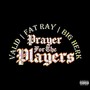 Prayer For The Players (Explicit)