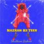 Nazran Ke Teer (feat. Krishan Chauhan)