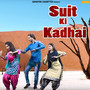 Suit Ki Kadhai - Single