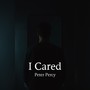 I Cared