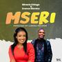 Mseri (feat. Evance mereka)