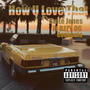 How U Love That (feat. Bzzy OG & Consuela)