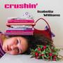 crushin' (Explicit)