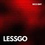 Lessgo (Explicit)