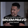 Srcem pravo (Piano Version)